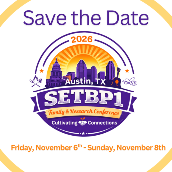 Save the Date: 2026 SETBP1 Family & Research Conference